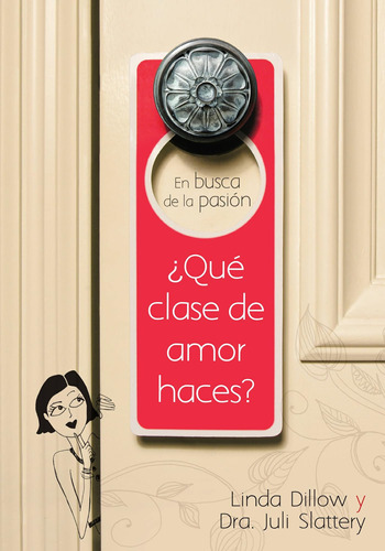 Libro En Busca De La Pasión ¿qué Clase De Amor Haces? (span