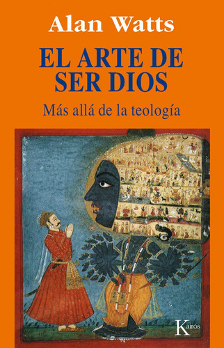 Libro El Arte De Ser Dios - Watts, Alan