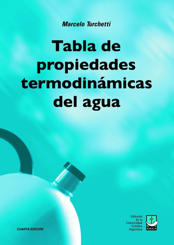 Tabla De Propiedades Termodinámicas Del Agua.tercera Edición