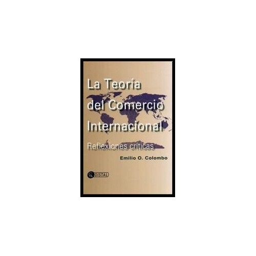 Libro La Teoria Del Comercio Internacional Emilio Colombo