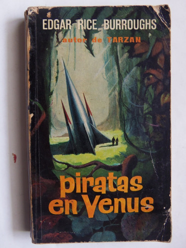 Piratas En Venus Edgar Rice Burroughs Autor De Tarzan