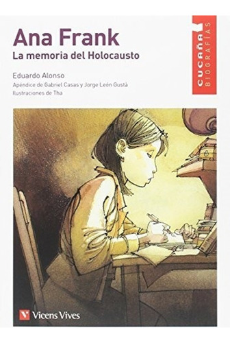 Ana Frank. La Memoria Del Holocausto (cucaña Biog)