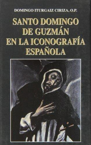 Santo Domingo De Guzmán En La Iconografía Española [hardcove