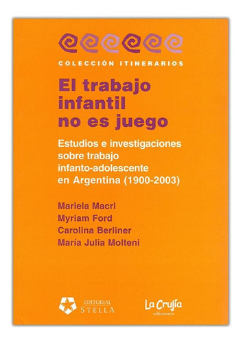 El Trabajo Infantil No Es Juego - Mariela Macri - Stella