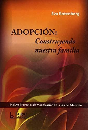 Adopcion: Construyendo Nuestra Familia Lugar