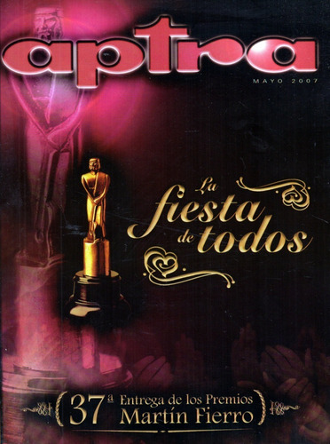 Programa Aptra 37° Entrega De Los Premios Martín Fierro 2007
