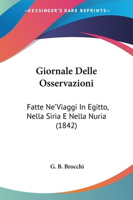 Libro Giornale Delle Osservazioni: Fatte Ne'viaggi In Egi...