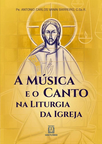 A Música E O Canto Na Liturgia Da Igreja