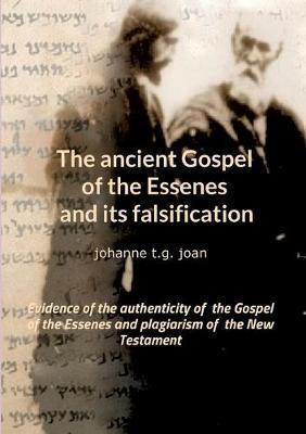 Libro The Ancient Gospel Of The Essenes And Its Falsifica...