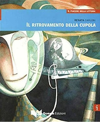 Il Ritrovamento Della Cupola - En Italiano - Letture