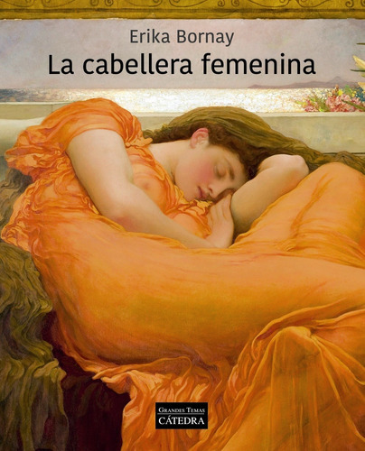 La Cabellera Femenina - Bornay, Erika - * 