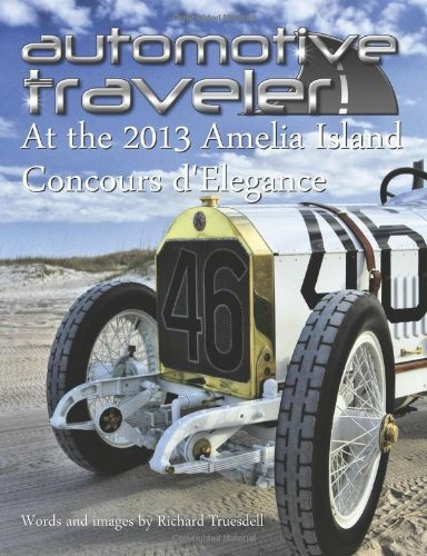 Automotive Traveler At The 2013 Amelia Island Concours Deleg