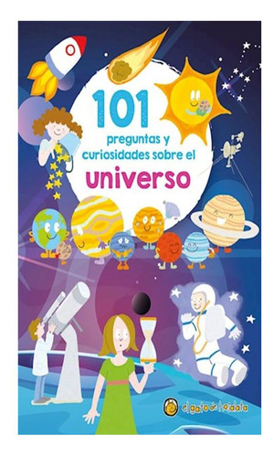 101 Preguntas Y Curiosidades Sobre El Universo No