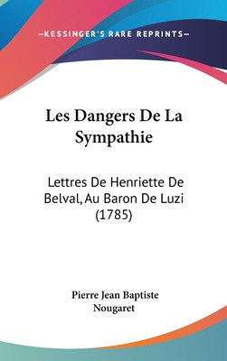 Libro Les Dangers De La Sympathie: Lettres De Henriette D...