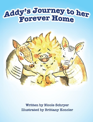 Libro Addy's Journey To Her Forever Home (mom's Choice Aw...