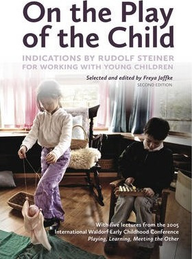 Libro On The Play Of The Child : Indications By Rudolf St...