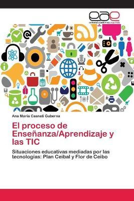 Libro El Proceso De Ensenanza/aprendizaje Y Las Tic - Cas...