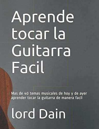 Libro : Aprende Tocar La Guitarra Facil Mas De 40 Temas... 