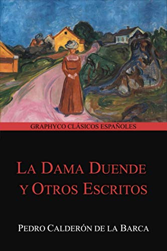 La Dama Duende Y Otros Escritos -graphyco Clasicos Españoles