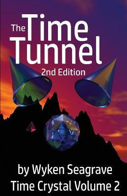 Libro The Time Tunnel: Volume 2 : Time Crystal - Wyken Se...