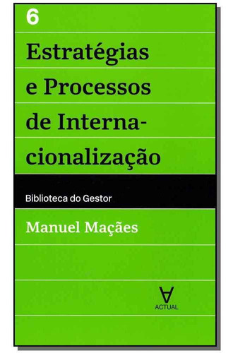 Estratégias E Processos De Internacionalização - Vol.6, De Macaes, Manuel. Editora Almedina Em Português