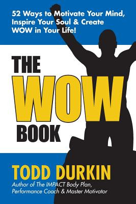 Libro The Wow Book: 52 Ways To Motivate Your Mind, Inspir...