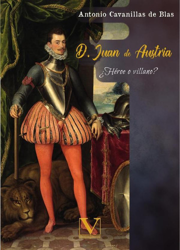 D. JUAN DE AUSTRIA, de Antonio Cavanillas De Blas. Editorial Verbum, tapa blanda en español