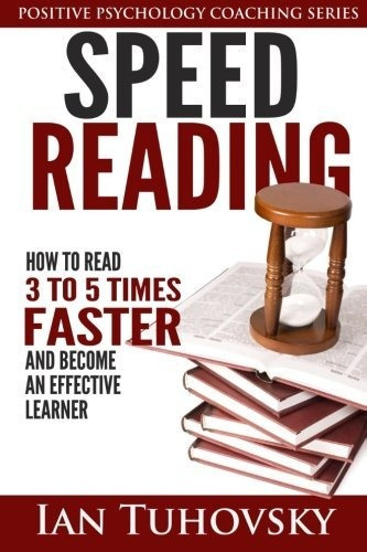 Book : Speed Reading How To Read 3-5 Times Faster And Becom