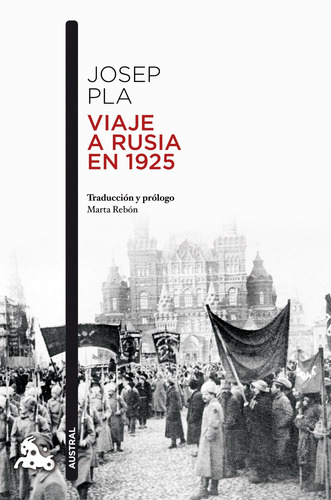Viaje A Rusia En 1925 - Pla, Josep - *