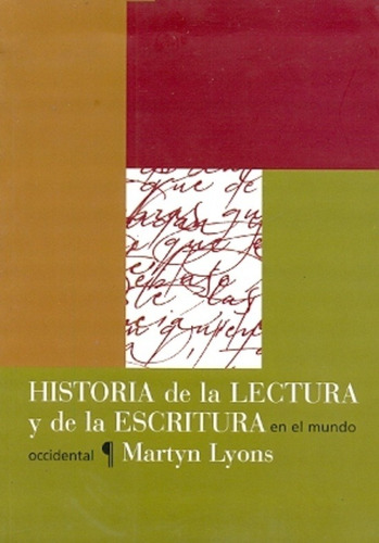 Historia De La Lectura Y La Escritura En El Mundo Occidental