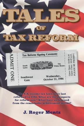 Libro Tales Of Tax Reform : The U.s. Income Tax Laws Were...