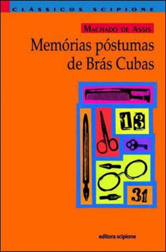 Memórias Póstumas De Brás Cubas, De Louzeiro, José. Editora Scipione, Capa Mole, Edição 3ª Edição - 2010 Em Português