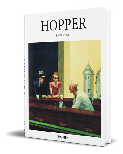 Hopper, De Rolf G. Renner. Editorial Taschen, Tapa Dura En Inglés, 2015