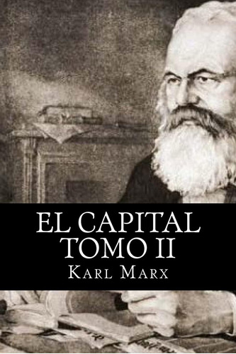 Libro: El Capital: Tomo Ii (edición En Español)