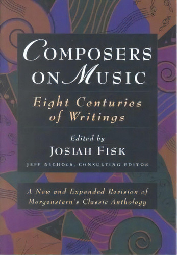 Composers On Music, De Jeff Nichols. Editorial University Press New England, Tapa Blanda En Inglés