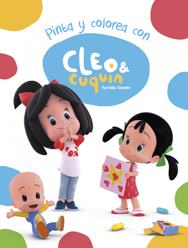 Pinta Y Colorea Con Cleo Y Cuquin - Vv Aa 