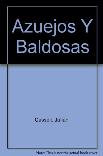 Azulejos Y Baldosas  - Julian Cassell