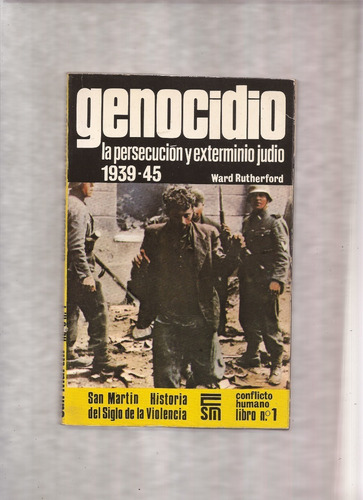 Genocidio La Persecución Y Exterminio Judío 1939-45 ** (Usado)