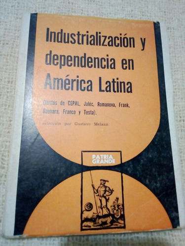 Industrialización Y Dependencia En América Latina 1969