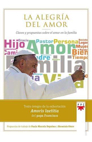 La alegrÃÂa del amor, de Papa Francis. Editorial PPC EDITORIAL, tapa blanda en español