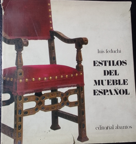 Estilos Del Mueble Español.luis Feduchi.