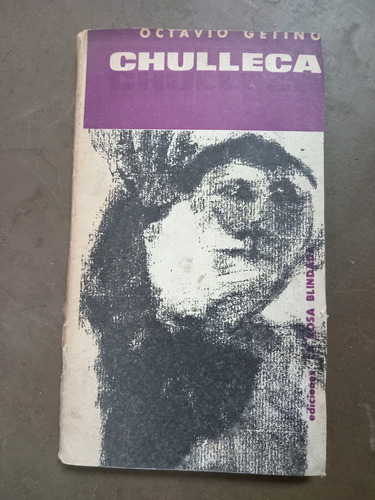Chulleca.  Octavio Getino (1964/120 Pág.)