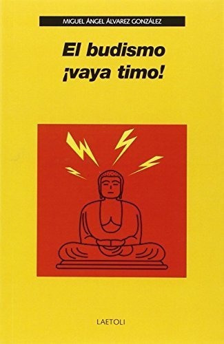 El Budismo ¡vaya Timo!&-.