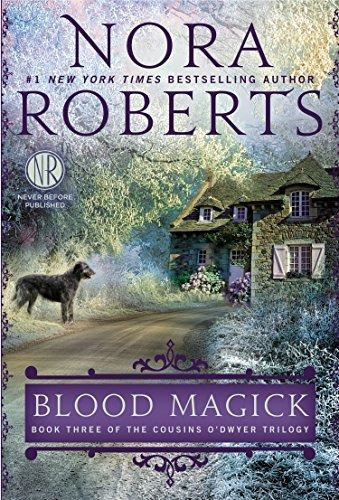 Book : Blood Magick (cousins Odwyer) - Roberts, Nora