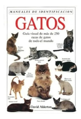 Gatos. Manuales De Identificacion