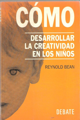 Cómo Desarrollar La Creatividad En Los Niños, Bean