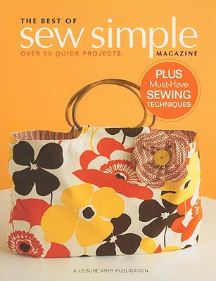 Libro The Best Of Sew Simple Magazine: Over 50 Quick Proj...
