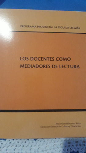 Los Docentes Como Mediadores De Lectura.