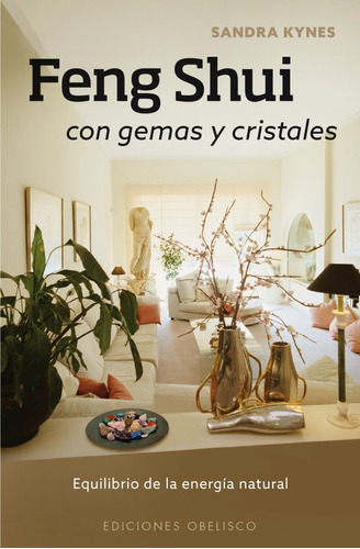 Feng Shui Con Gemas Y Cristales