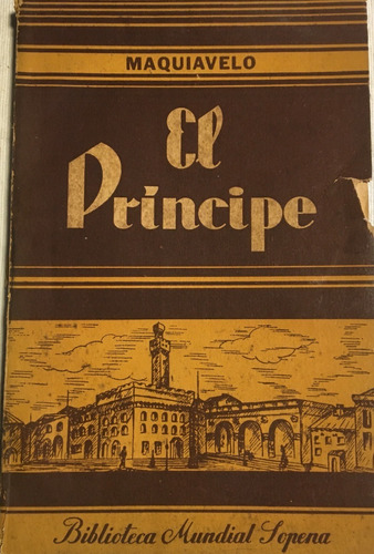 Libro Antiguo El Principe Maquiavelo Ed. Sopena